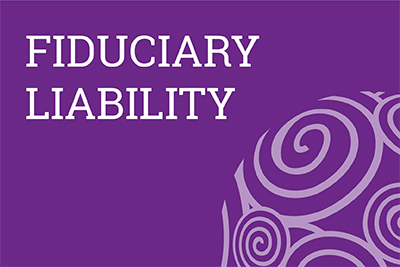 Fiduciary Liability